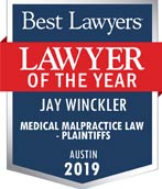 Best Lawyers | Lawyer Of The Year | Jay L. Winckler | Medical Malpractice Law- Plaintiffs | Austin | 2019